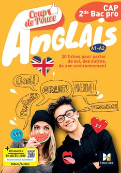 Coup de pouce : Anglais - CAP, 2de Bac pro - Livre élève - A1>A2