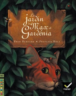 CE2 Tome 3 - le jardin de max et gardenia