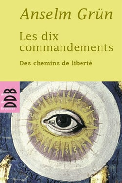 Les dix commandements - des chemins de liberté