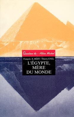 L'Egypte, mère du monde
