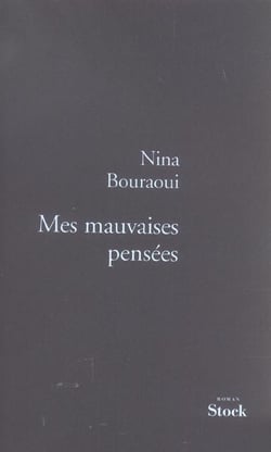 MES MAUVAISES PENSEES PRIX RENAUDOT 2005