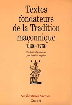 Textes fondateurs de la tradition maçonnique