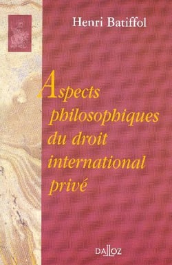 Aspects philosophiques du droit international privé - Réimpression de l'édition de 1956