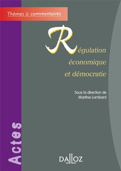 Regulation economique et democratie