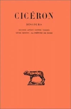 Discours. Tome III : Seconde action contre Verrès, Livre II : La Préture de Sicile
