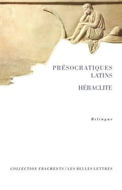 Présocratiques latins - Héraclite : de Varron à Saint Augustin