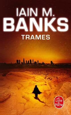Cycle de la Culture Tome 7 : trames