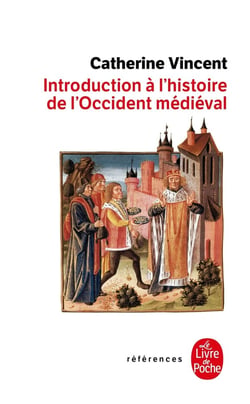 Introduction à l'histoire de l'Occident médiéval
