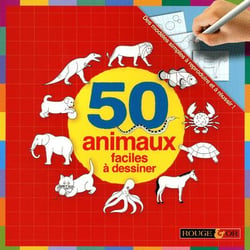 50 animaux faciles à dessiner - des modèles simples à reproduire et à réussir