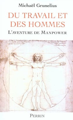 Du travail et des hommes - l'aventure de manpower