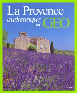 La provence authentique par geo