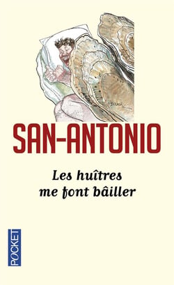 San Antonio Tome 162 - les huîtres me font bailler