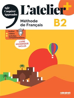 L'atelier + : FLE - B2
