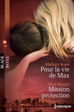 Pour la vie de Max - mission protection