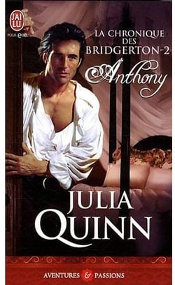 La chronique des Bridgerton Tome 2 : Anthony