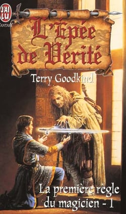 L'Épée de vérité Tome 1 : la première règle du magicien
