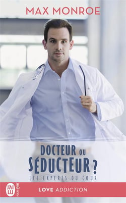 Les experts du coeur Tome 1 : docteur ou séducteur ?