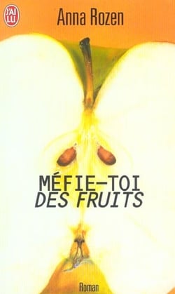 Mefie-toi des fruits