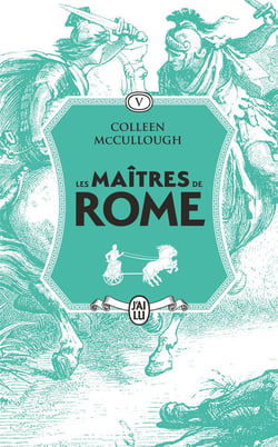 Les maîtres de Rome : Jules César, la violence et la passion