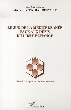 Le sud de la meditérranée face aux défis du libre-échange