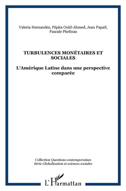 Turbulences monétaires et sociales : l'amérique latine dans une perspective comparée
