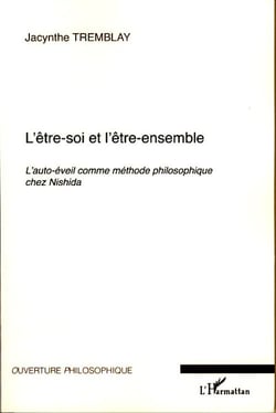 L'être-soi et l'être ensemble - l'auto-éveil comme méthode philosophique chez Nishida