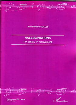 Hallucinations - 14e cahier, 1er mouvement