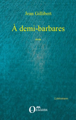 À demi-barbares