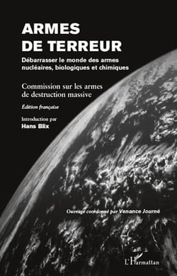 Armes de terreur - débarrasser le monde des armes nucléaires biologiques et chimiques