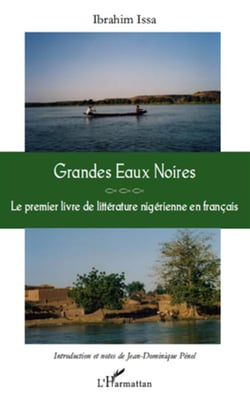 Grandes eaux noires - le premier livre de littérature nigérienne en français