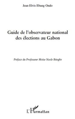 Guide de l'observateur national des élections au gabon