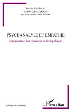Psychanalyse et empathie - psychanalyse, neurosciences et sociopolitique