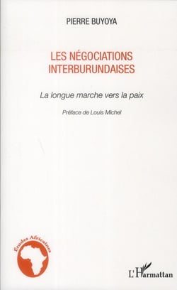 Negociations interburundaises - la longue marche vers la paix