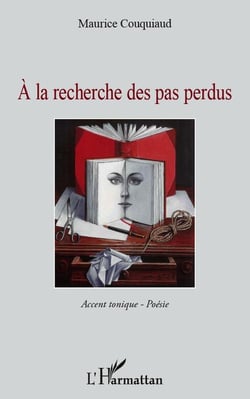 À la recherche des pas perdus - accent tonique, poésie