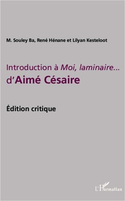 Introduction à Moi, laminaire... d'Aimé Césaire - édition cirtique