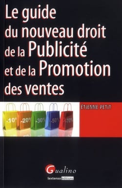 Le guide du nouveau droit de la publicité et de la promotion des ventes