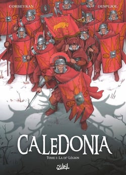 Caledonia Tome 1 : La IXe légion