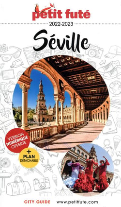 City guide : Séville (édition 2022/2023)