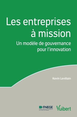 Les entreprises à mission - un modèle de gouvernance pour l'innovation