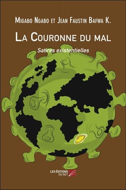 La couronne du mal - satires existentielles