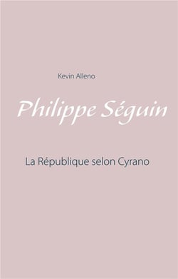 Philippe seguin - la république selon cyrano