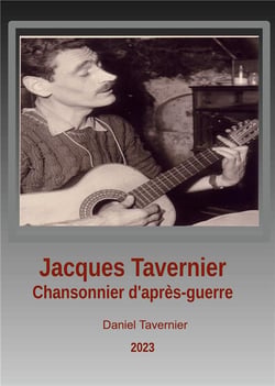 Jacques Tavernier chansonnier d'après guerre : Caviar ou lentilles