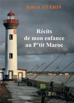 Recits de mon enfance au p'tit Maroc