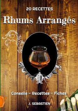 Rhums arrangés : conseils, recettes et fiches personnalisées