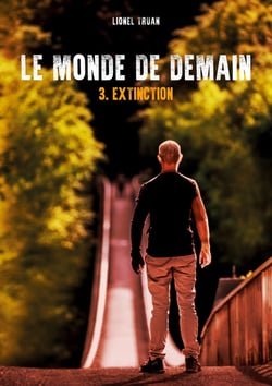 Le monde de demain Tome 3 - extinction