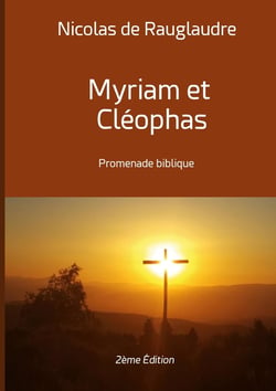 Myriam et Cléophas : Promenade biblique