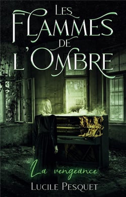 Les Flammes de l'Ombre : La vengeance