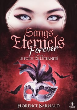 Sangs éternels forever Tome 2 : Le poids de l'éternité