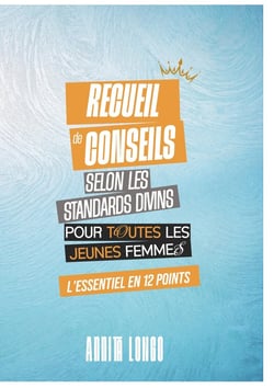 Recueils de quelques conseils selon les standards divins : l'essentiel en 12 points