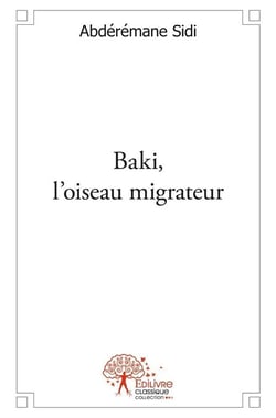 Baki, l'oiseau migrateur